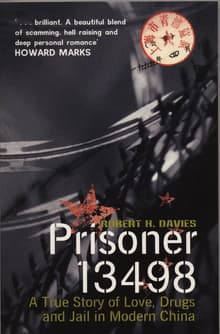 Book cover of Prisoner 13498: A True Story of Love, Drugs and Prison in Modern China