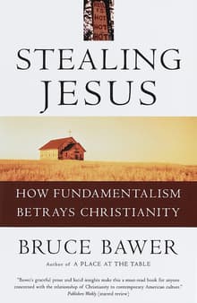Book cover of Stealing Jesus: How Fundamentalism Betrays Christianity