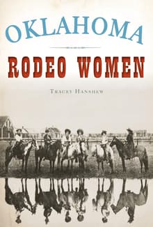 Book cover of Oklahoma Rodeo Women
