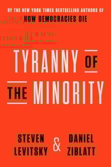 Book cover of Tyranny of the Minority: Why American Democracy Reached the Breaking Point