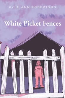 Book cover of White Picket Fences