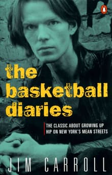 Book cover of The Basketball Diaries: The Classic about Growing Up Hip on New York's Mean Streets