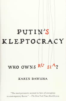 Book cover of Putin's Kleptocracy: Who Owns Russia?
