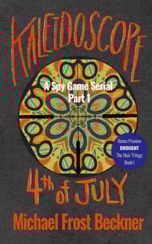 Book cover of Kaleidoscope 4th of July: A Spy Game Serial Part 1