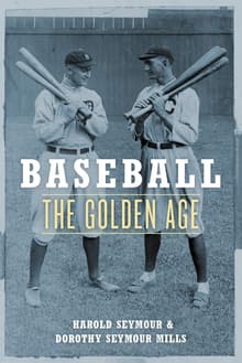 Book cover of Baseball: The Golden Age