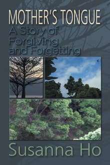 Book cover of Mother's Tongue: A Story of Forgiving and Forgetting