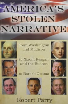 Book cover of America's Stolen Narrative: From Washington and Madison to Nixon, Reagan and the Bushes to Obama