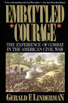 Book cover of Embattled Courage: The Experience of Combat in the American Civil War