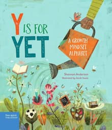 Book cover of Y Is for Yet: A Growth Mindset Alphabet