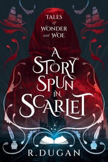 Book cover of A Story Spun in Scarlet