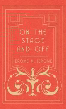 Book cover of On the Stage and Off: The Brief Career of a Would-Be Actor