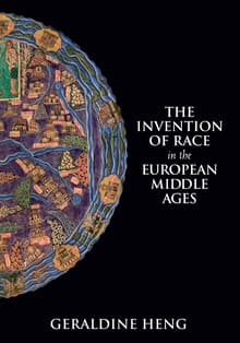 Book cover of The Invention of Race in the European Middle Ages