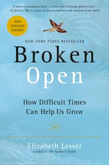 Book cover of Broken Open: How Difficult Times Can Help Us Grow