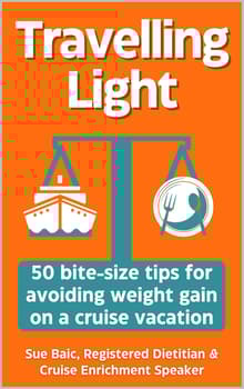 Book cover of Travelling Light: 50 bite-size tips for avoiding weight gain on a cruise vacation