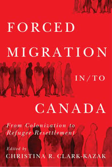 Book cover of Forced Migration in/to Canada