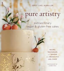 Book cover of Pure Artistry: Extraordinary Vegan & Gluten-Free Cakes