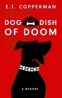 Book cover of Dog Dish of Doom: An Agent to the Paws Mystery