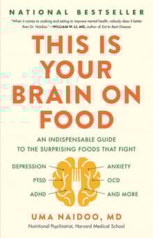 Book cover of This Is Your Brain on Food: An Indispensable Guide to the Surprising Foods That Fight Depression, Anxiety, Ptsd, Ocd, Adhd, and More