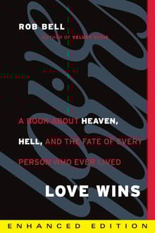 Book cover of Love Wins: A Book About Heaven, Hell, and the Fate of Every Person Who Ever Lived
