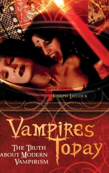 Book cover of Vampires Today: The Truth about Modern Vampirism