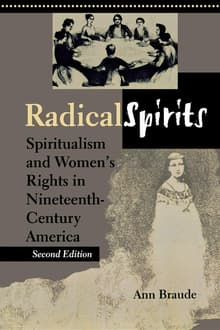Book cover of Radical Spirits: Spiritualism and Women's Rights in Nineteenth-Century America