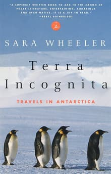 Book cover of Terra Incognita: Travels in Antarctica