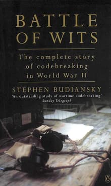 Book cover of Battle of Wits: The Complete Story of Codebreaking in World War II