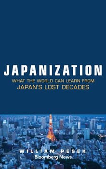 Book cover of Japanization: What the World Can Learn from Japan's Lost Decades
