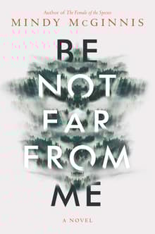 Book cover of Be Not Far from Me