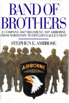 Book cover of Band of Brothers: E Company, 506th Regiment, 101st Airborne from Normandy to Hitler's Eagle's Nest