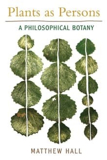 Book cover of Plants as Persons: A Philosophical Botany