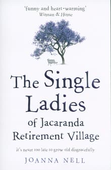 Book cover of The Single Ladies of Jacaranda Retirement Village