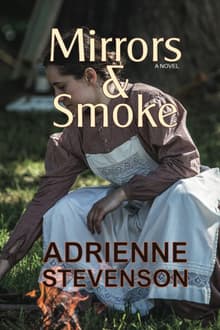 Book cover of Mirrors & Smoke