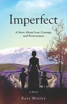 Book cover of Imperfect: A Story about Loss, Courage, and Perseverance