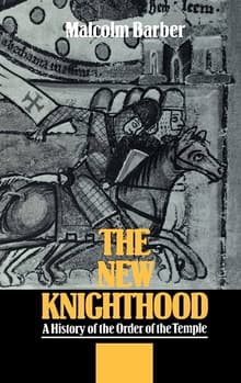 Book cover of The New Knighthood: A History of the Order of the Temple