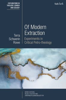 Book cover of Of Modern Extraction: Experiments in Critical Petro-theology