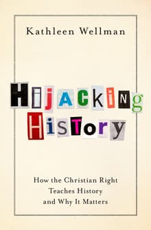 Book cover of Hijacking History: How the Christian Right Teaches History and Why It Matters