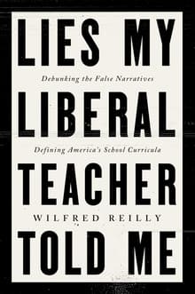 Book cover of Lies My Liberal Teacher Told Me