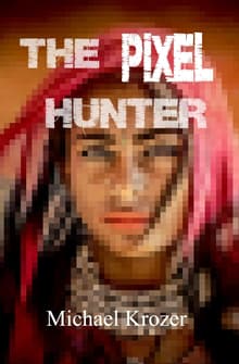 Book cover of The Pixel Hunter