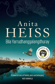 Book cover of Bila Yarrudhanggalangdhuray: River of Dreams