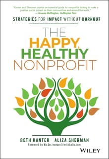 Book cover of The Happy, Healthy Nonprofit: Strategies for Impact without Burnout