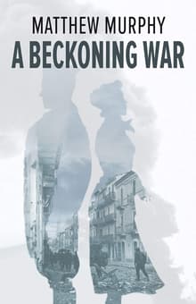 Book cover of A Beckoning War