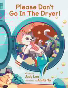 Book cover of Please Don't Go in the Dryer!