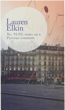 Book cover of No. 91/92: notes on a Parisian commute
