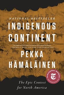 Book cover of Indigenous Continent: The Epic Contest for North America