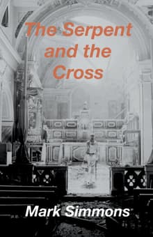 Book cover of The Serpent and the Cross