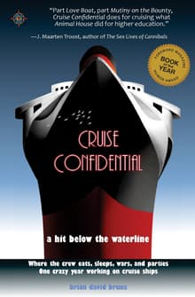 Book cover of Cruise Confidential: A Hit Below the Waterline: Where the Crew Lives, Eats, Wars, and Parties