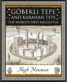 Book cover of Göbekli Tepe and Karahan Tepe: The World's First Megaliths