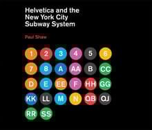Book cover of Helvetica and the New York City Subway System: The True (Maybe) Story