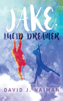 Book cover of Jake, Lucid Dreamer